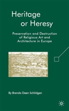 B Schildgen, B. Schildgen, Brenda Deen Schildgen, SCHILDGEN BRENDA DEEN - Heritage Or Heresy