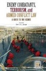 David K. (EDT) Linnan, David Linnan, David K. Linnan, Dr David K. Linnan - Enemy Combatants, Terrorism, and Armed Conflict Law