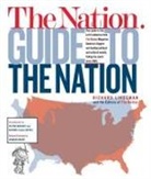 Richard Lingeman, Nation Magazine, Nation Magazine (EDT) - The Nation Guide to the Nation