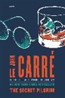 John le Carre, John Le Carré - The Secret Pilgrim