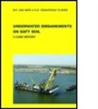 R. Daniel Verastegui Flores, William F. Van Impe, William F. Van (Laboratory of Geotechnics Impe, William F. Van Flores Impe, William F. Van Verastegui Flores Impe, W. F. Van Impe... - Underwater Embankments on Soft Soil