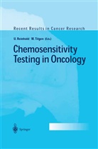 U. Reinhold, Uw Reinhold, Uwe Reinhold, Tilgen, Tilgen, W. Tilgen... - Chemosensitivity Testing in Oncology