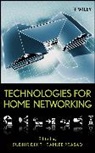 S Dixit, Sudhir Dixit, Sudhir (Nokia) Prasad Dixit, Sudhir Prasad Dixit, DIXIT SUDHIR PRASAD RAMJEE, Sudhir Dixit... - Technologies for Home Networking