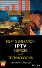 &amp;apos, Gerard driscoll, O DRISCOLL GERARD, O&amp;apos, Gerard O'Driscoll, G O''driscoll... - Next Generation Iptv Services and Technologies