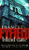 Frances Fyfield - Blind Date