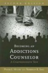 Peter L. Myers, Peter L. Salt Myers, Norman R. Salt - Becoming an Addictions Counselor