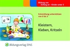 Sally Featherstone, Liz Williams, Liz Willimas, Martha Hardy - Entwicklung unterstützen von 0 bis 3: Kleistern, Kleben, Kritzeln