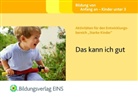 Claire Beswick, Clare Beswick, Sally Featherstone, Martha Hardy - Aktivitäten für den Entwicklungsbereich 'Starke Kinder': Das kann ich gut