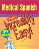 Bot Roda, Carol H. Munson, Springhouse - Medical Spanish Made Incredibly Easy!