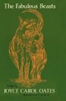 Joyce Carol Oates, A. G. Smith - The Fabulous Beasts