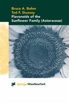 Bruce Bohm, Bruce A Bohm, Bruce A. Bohm, Tod F Stuessy, Tod F. Stuessy - Flavonoids of the Sunflower Family (Asteraceae)