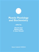Makot Endo, Makoto Endo, Shoich Imai, Shoichi Imai, Iwao Ohtsuki - Muscle Physiology and Biochemistry