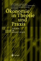 G. Chaloupek, Günther Chaloupek, A. Guger, Aloi Guger, Alois Guger, E. Nowotny... - Ökonomie in Theorie und Praxis