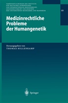 T. Hillenkamp, Thoma Hillenkamp, Thomas Hillenkamp - Medizinrechtliche Probleme der Humangenetik