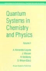 Alfonso Hernández-Laguna, Maruani, J Maruani, J. Maruani, Jean Maruani, R. McWeeny... - Quantum Systems in Chemistry and Physics