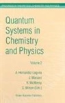 Alfonso Hernández-Laguna, Maruani, J Maruani, J. Maruani, Jean Maruani, R. McWeeny... - Quantum Systems in Chemistry and Physics