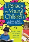 Sara Ann Beach, Beach Sara Ann, A. Loraine Dunn, Priscilla Griffith, Priscilla L. Griffith, Priscilla L. (University of Oklahoma) Griffith... - Literacy for Young Children