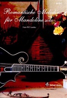 Hans Landau, Hans W. -F. Landau - Romantische Melodien für Mandoline solo
