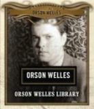 Orson Welles, Orson Welles - The Orson Welles Library (Audio book)
