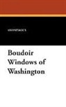 Anonymous - Boudoir Windows of Washington
