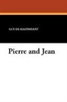 Guy de Maupassant, Guy de Maupassant - Pierre and Jean