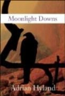 Adrian Hyland - Moonlight Downs