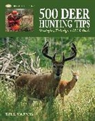 Bill Vaznis - 500 Deer Hunting Tips