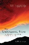 A H Almaas, A. H. Almaas, A.H. Almaas - The Unfolding Now