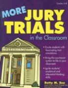 See Betty M See, Betty M. See, Parker David Parker, David Parker - More Jury Trials in the Classroom