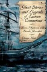 Donna Kent - Ghost Stories and Legends of Eastern Connecticut