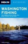 Terry Rudnick - Washington Fishing. The Complete Guide to Lakes, Streams and Saltwater
