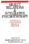 Nolan, Is Nolan, Patrick Nolan, Patrick (The Irish Institute for Integrated Nolan, Patrick (The Irish Institute for Integrated Psychotherapy) Nolan, Patrick Nolan Nolan... - Object Relations and Integrative Psychotherapy