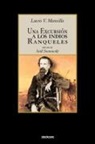 Lucio V. Mansilla, Saul Sosnowski - Una Excursion a Los Indios Ranqueles
