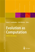 Laur F Landweber, Laura F Landweber, Laura F. Landweber, WINFREE, Winfree, Erik Winfree - Evolution as Computation