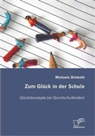 Michaela Dimbath - Zum Glück in der Schule