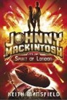 Keith Mansfield - Johnny Mackintosh: Johnny Mackintosh and the Spirit of London (Hörbuch)
