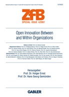 Holger Ernst, Günter Fandel, Hans G. Gemünden, Hans Georg Gemünden - Zeitschrift für Betriebswirtschaft - Ergänzungsheft - Heft 2007/4: Open Innovation Between and Within Organizations
