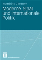 Matthias Zimmer - Moderne, Staat und Internationale Politik