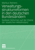Markus Reiners - Verwaltungsstrukturreformen in den deutschen Bundesländern