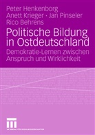 Rico Behrens, Peter Büchner, Peter Henkenborg, Anett Krieger, Jan Pinseler, Jan u a Pinseler - Politische Bildung in Ostdeutschland