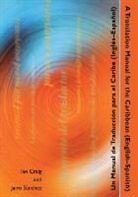 Ian Craig, Jairo Sanchez - A Translation Manual for the Caribbean/Un Manual de Traduccion Para El Caribe