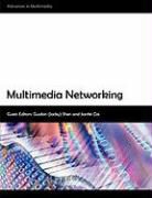 Jianfei Cai, Guobin Shen - Multimedia Networking