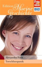 Alexandra Forst - Torschlusspanik