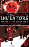 Alexander Smith, Alexander Gordon Smith - Inventors and the City of Stolen Souls