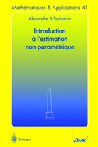 Alexandre B Tsybakov, Alexandre B. Tsybakov - Introduction à l'estimation non paramétrique