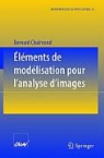 Bernard Chalmond - Éléments de modélisation pour l'analyse d'images