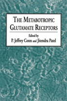 P Jeffre Conn, P Jeffrey Conn, P. Jeffrey Conn, Jitendra Patel - The Metabotropic Glutamate Receptors