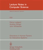 Ledgard, H Ledgard, H. Ledgard, Henry Ledgard, Singer, A Singer... - Directions in Human Factors for Interactive Systems