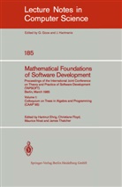 Hartmut Ehrig, Christian Floyd, Christiane Floyd, Maurice Nivat, Maurice Nivat et al, James Thatcher - Mathematical Foundations of Software Development. Proceedings of the International Joint Conference on Theory and Practice of Software Development (TAPSOFT), Berlin, March 25-29, 1985. Vol.1