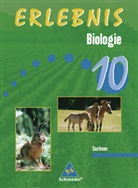 Antje Starke - Erlebnis Biologie, Ausgabe Sachsen, Neubearbeitung: 10. Schuljahr, Lehr- und Arbeitsbuch